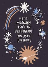 Funny Birthday Card - Mercury In Retrograde created by Sue Cranberry