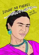 Arty Love And Friendship Card - Frida Kahlo - Love Yourself created by Sue Cranberry