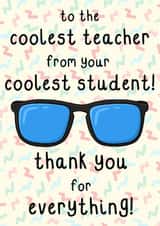 Classic Thank You Card - Coolest Teacher - Sunglasses - For Him created by OhJaye