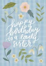 Pretty Birthday Card - Lovely Sister created by Ellice Owens Designs