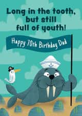Cute Birthday Card - For Dad - 70th - Walrus created by Hannah Jayne Lewin