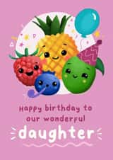 Cute Birthday Card - Wonderful Daughter - Dancing Fruit created by Dolli Does Design