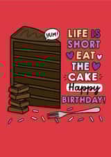 Fun Birthday Card - Chocolate Cake - Life Is Short Eat The Cake created by Sam Jayne Design
