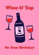 Fun Birthday Card - For Her - Wine & Yap created by HollieGraphik