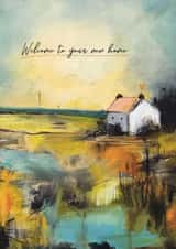 Arty New Home Card - Welcome To Your New Home - Painting created by Heidi Clawson Art