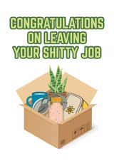 Funny Quit Job Card – Congrats on Leaving Your Sh*tty Job! created by Miss MarshMelody
