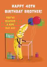 Cute 40th Birthday Card - For Brother - Ripe Banana created by Hannah Jayne Lewin