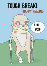 Fun Get Well Soon - Tough Break! - Dog created by Blessherlittleartoons by Amy