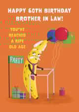 Cute 60th Birthday Card - For Brother In Law - Ripe Banana created by Hannah Jayne Lewin