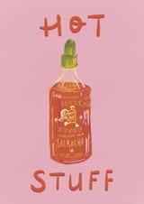 Fun Love & Friendship Card - Hot Stuff - Sriracha Sauce created by @JessRoseDraws