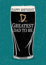 Classic Birthday Card - Dad To Be - Guinness created by Gellie Design