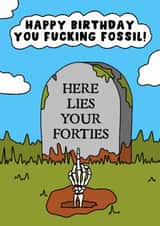 Cheeky Birthday Card - Fucking Fossil - Old Age - Fifty created by Pink Peach Cards