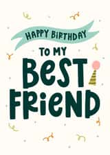Classic Birthday Card - Best Friend - Confetti created by Abbie Imagine