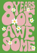 Pretty Birthday Card - 8th - Awesome created by Rebecca McConnachie