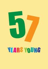 Classic Birthday Card - 57th - Fifty Seven Years Young created by mrs L cards