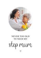 Personalised Birthday Photo Card created by Kalm Lettering - Classic Birthday Card - For Step Mum - Never Too Old