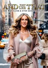 Fun Birthday Card - Carrie Bradshaw - Even More Fabulous created by Shower Thoughts