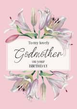 Traditional Birthday Card - Lovely Godmother - Lilies created by Choo Choo 