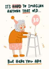 Funny Birthday Card - 30th - Old Lady - Zimmer Frame created by Abbie Imagine
