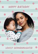 Personalised Birthday Photo Card created by Evie Garnett Designs - Classic Birthday Card - For Granddaughter - Polka Dot Design