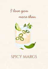 'I Love You More Than Spicy Margs' Birthday Anniversary Funny Card created by The Orchard Embroidery Co.