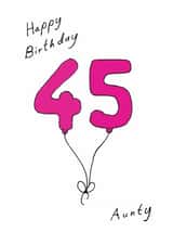 Classic 45th Birthday Card - For Aunty - Balloons created by A Ray of Sunshine Cards