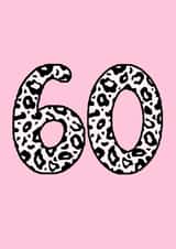 Classic Birthday Card - 60th - Leopard Print created by Beth Higgins Art