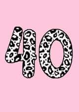 Classic Birthday Card - 40th - Leopard Print created by Beth Higgins Art