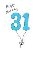 Classic 31st Birthday Card - For Him - Balloons created by A Ray of Sunshine Cards