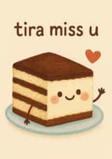 Tiramisu ‘Tira Miss U’ Card - Leaving, Thinking of You, Miss You, Missing You created by The Orchard Embroidery Co.