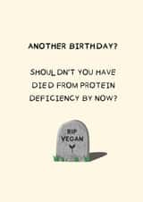 Funny Birthday Card - Vegan - RIP created by Caitlin Dodsworth