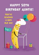 Cute Birthday Card - 50th - For Auntie - Ripe Banana created by Hannah Jayne Lewin