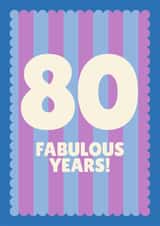 Classic Birthday Card - 80th - Stripes - Fabulous created by Blush & Blossom 