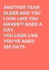 Funny Birthday Card – Aged 365 Days created by original fox designs