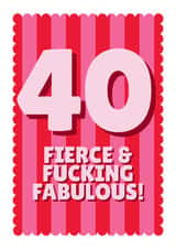 Classic Birthday Card - 40th - Fierce And Fabulouos created by Blush & Blossom