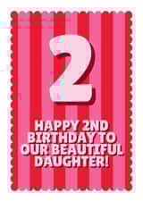 Fun 2nd Birthday Card - For Daughter - Beautiful Daughter created by Blush & Blossom 