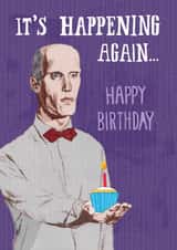 Funny Birthday Card - Twin Peaks - It's Happening Again... created by Pencilface