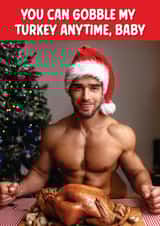 Rude Christmas Card - Gobble My Turkey created by Quinton cards