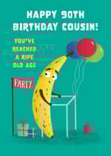 Cute 90th Birthday Card - For Cousin - Ripe Banana created by Hannah Jayne Lewin