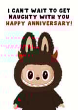 Naughty Anniversary Card - Labubu - Get Naughty created by Pink Peach Cards