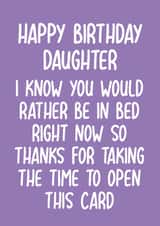 Funny Birthday Card - For Daughter - Rather Be In Bed created by Pack a Punch Designs