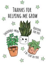 Cute Thank You Card for Teacher – Plant Pun – Thanks For Helping Me Grow created by Calina Ho