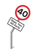 Funny Birthday Card - 40th - Road Sign created by mungo and shoddy