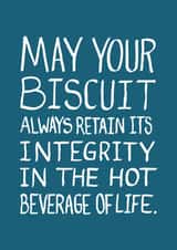 Funny Love And Friendship Card - Biscuit Dunking Integrity created by The Curious Pancake