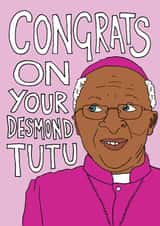 Funny Graduation Card - Desmond Tutu - Degree Results created by The Curious Pancake