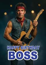 Funny Birthday Card - Bruce Springsteen - Boss created by ShortRound888