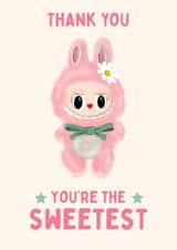 Cute Thank You Card - You’re the Sweetest - Pink Labubu Doll created by Hello Fridays Studio