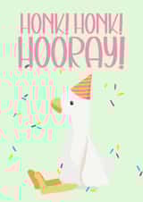 Honk Honk Hooray Silly Goose Birthday Card created by Illustratoni