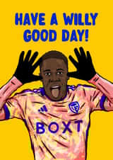 Leeds United Birthday Card - Willy Gnonto - Have A Willy Good Day! created by ZB CREATIVE