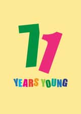 Classic 71st Birthday Card - 71 Years Young created by mrs L cards